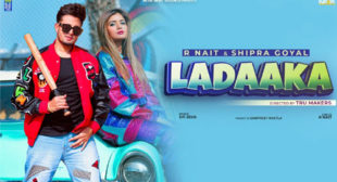 Ladaaka Lyrics – R Nait