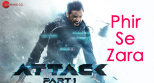 Phir Se Zara Lyrics – Attack