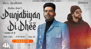 Punjabiyan Di Dhee Lyrics – Guru Randhawa