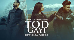 Lyrics of Tod Gayi Song