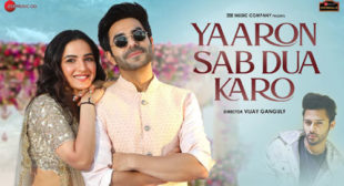 Lyrics of Yaaron Sab Dua Karo Song