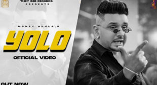 YOLO – Money Aujla Lyrics