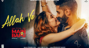 Allah Ve Lyrics – Main Te Bapu