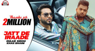 Jatt De Iraade Lyrics by Gulab Sidhu