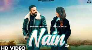 Nain Lyrics by Dilpreet Dhillon