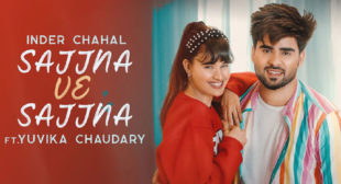 Sajna Ve Sajna Song Lyrics – Inder Chahal