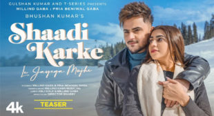 Shaadi Karke Le Jayega Mujhe Lyrics – Millind Gaba