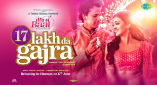 Tony Kakkar’s New Song 17 Lakh Da Gajra