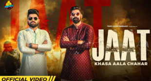 Jaat Lyrics – Khasa Aala Chahar