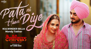 Pata Ni Haan Diye Lyrics and Video