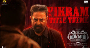 Vikram Title Track Lyrics – Kamal Haasan