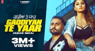 Gaddiyan Te Yaar Lyrics – Hunar Sidhu