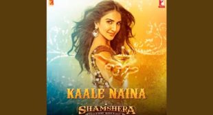 Shamshera – Kaale Naina Lyrics