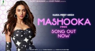 Mashooka – Rakul Preet Singh Lyrics