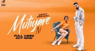 Mutiyare Ni Song Lyrics – Gippy Grewal