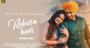 Reborn Heer Lyrics – Rajvir Jawanda