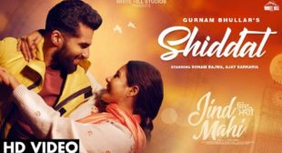 Gurnam Bhullar’s New Song Shiddat