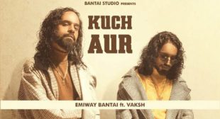 Kuch Aur Lyrics – Emiway Bantai