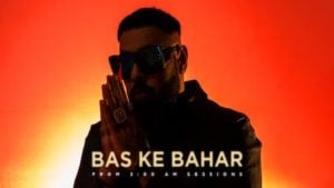 Bas Ke Bahar Song Lyrics