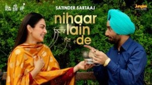 Nihaar Lain De Lyrics – Satinder Sartaaj