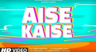 Aise Kaise Lyrics – Jubin Nautiyal