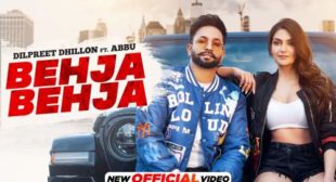 Behja Behja Lyrics by Dilpreet Dhillon