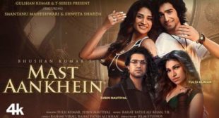 Mast Aankhen Lyrics by Jubin Nautiyal