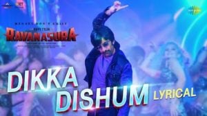 Dikka Dishum Lyrics – Ravanasura