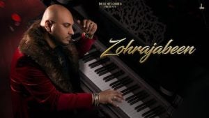 Zohrajabeen Lyrics – B Praak