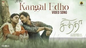 KANGAL EDHO Chithha Lyrics